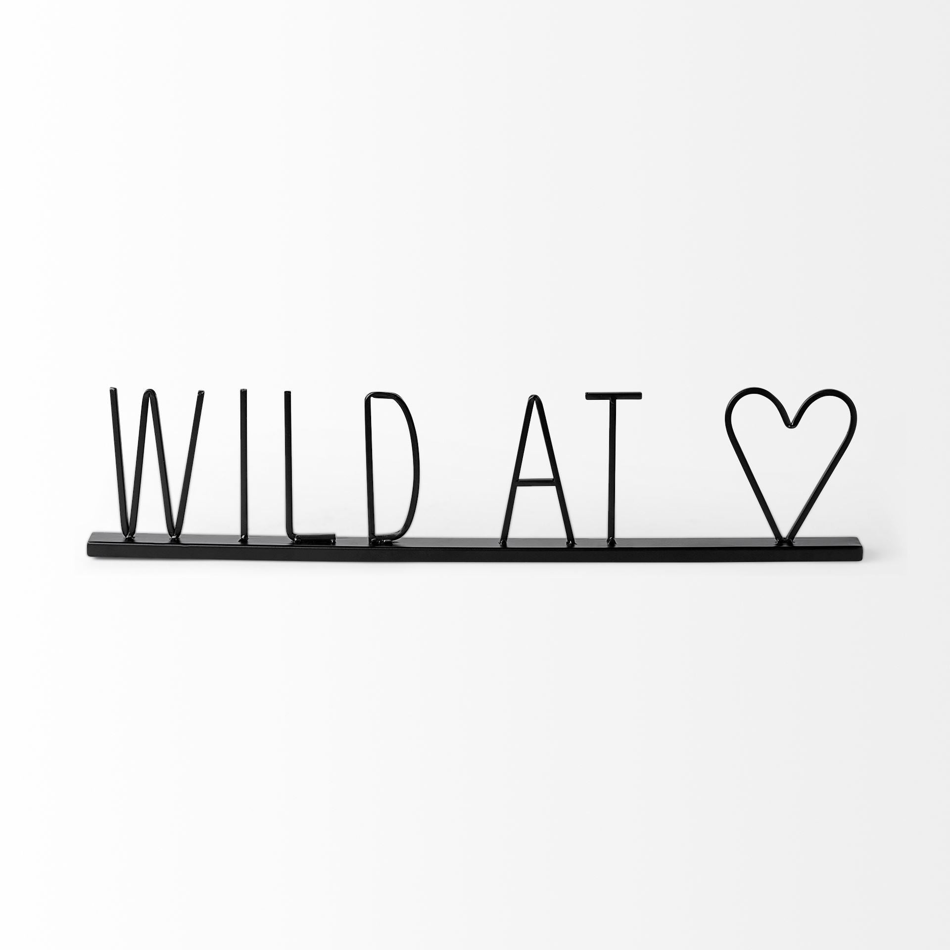 Black Metal Wild At Heart Sign